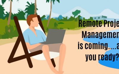 Remote Project Management is coming.  Are you ready?